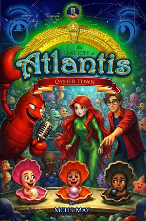 The Lost City of Atlantis / 2- Oyster Town By Melis May